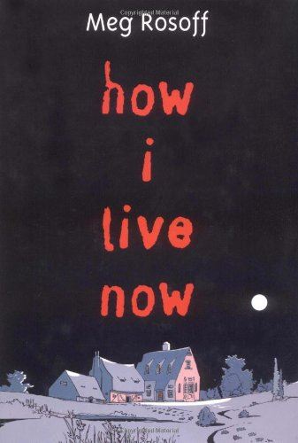 How I Live Now by Meg Rosoff